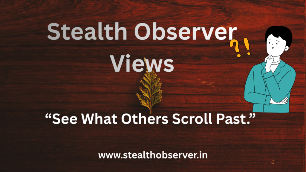 Stealth observer view Stealth observer views