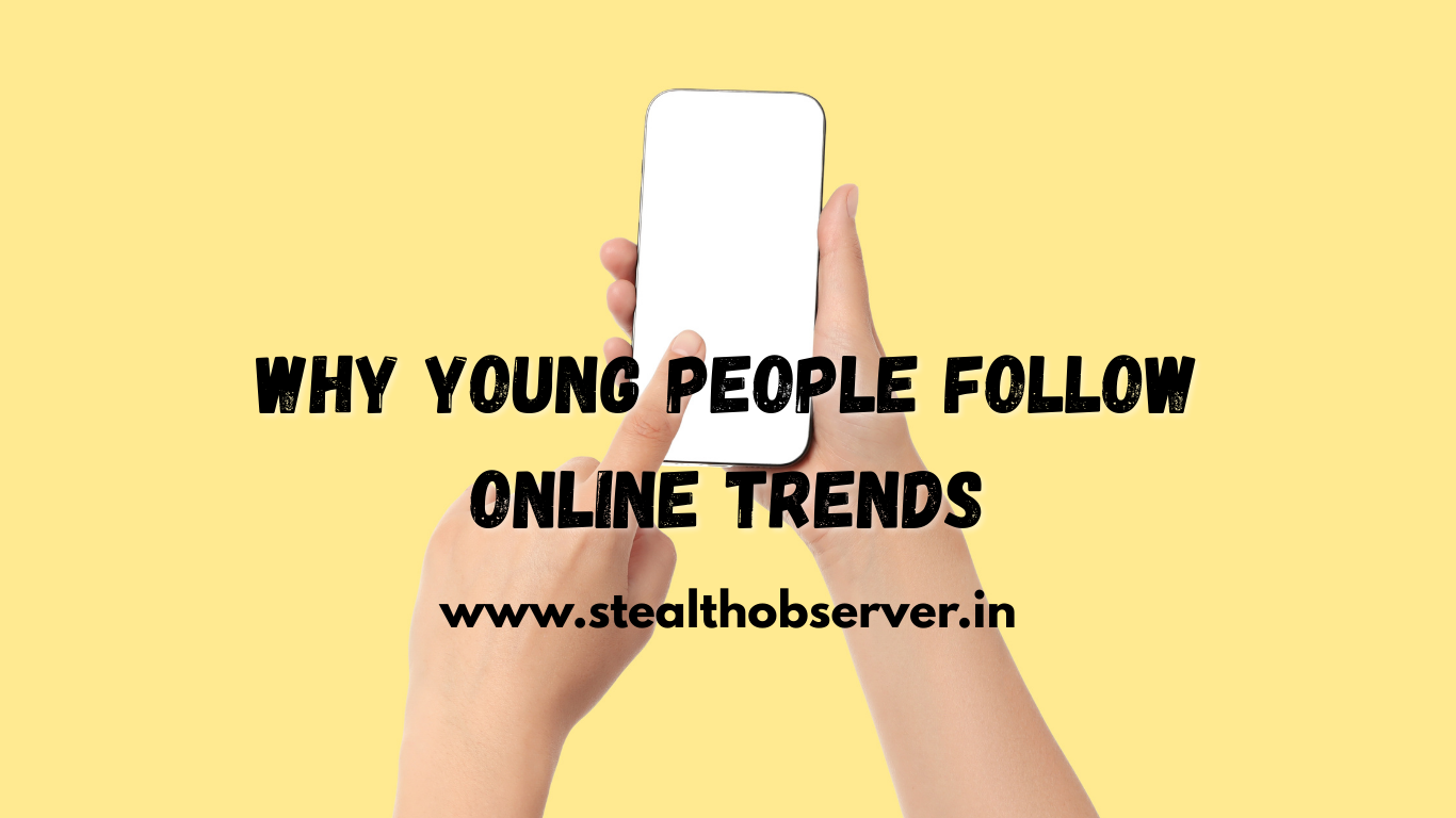 Why young people follow online trends on social media